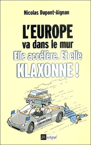 Livrenpoche : l'Europe va dans le mur - Nicolas Dupont-Aignan - Livre