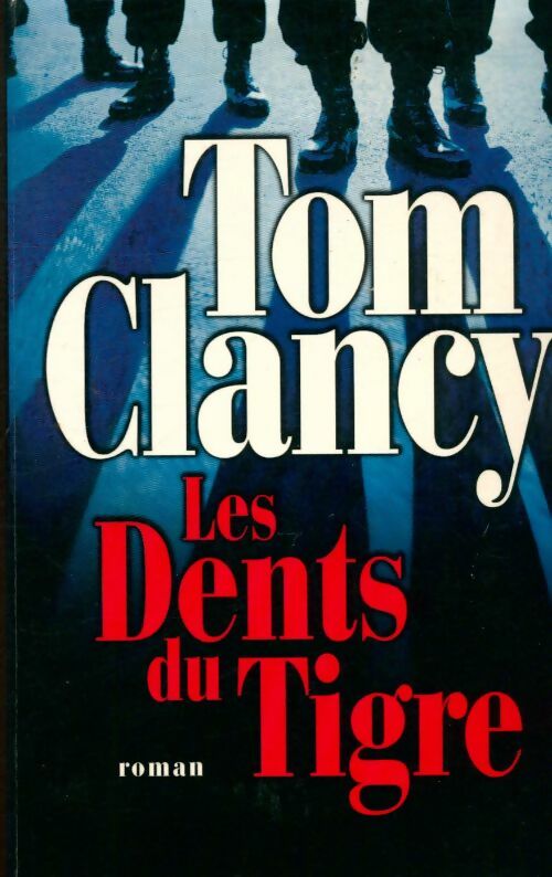 Livrenpoche : Les dents du tigre - Tom Clancy - Livre
