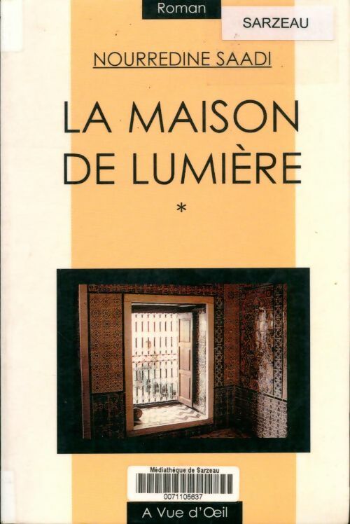 Livrenpoche : La maison de lumière - Nourredine Saadi - Livre