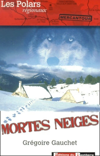 Livrenpoche : Mortes neiges - Grégoire Gauchet - Livre
