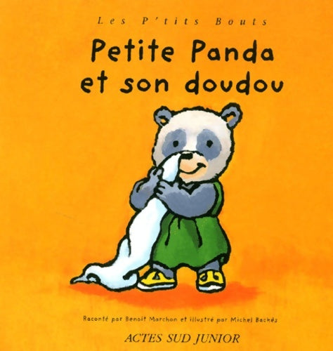 Livrenpoche : Petite panda et son doudou - Benoit Marchon - Livre