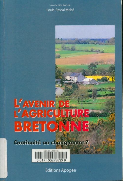 Livrenpoche : L'avenir de l'agriculture bretonne. Continuité ou changement - Louis-Pascal Mahé - Livre