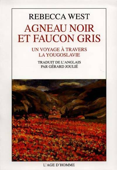 Livrenpoche : Agneau noir et faucon gris : Un voyage à travers la yougoslavie - Rebecca West - Livre