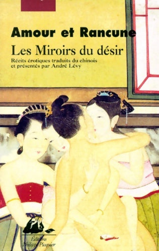 Livrenpoche : Les miroirs du désir - Anonyme - Livre