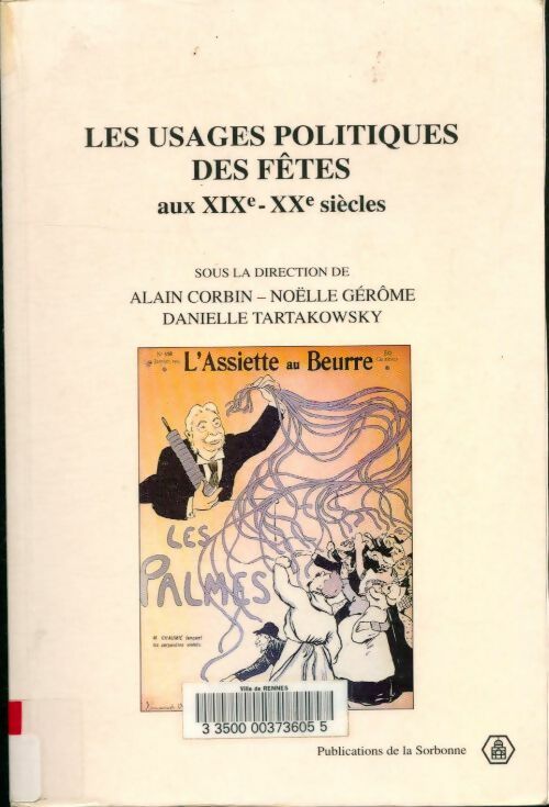 Livrenpoche : Les usages politiques des fêtes aux xixe-xxe siècles - Corbin Gerome - Livre