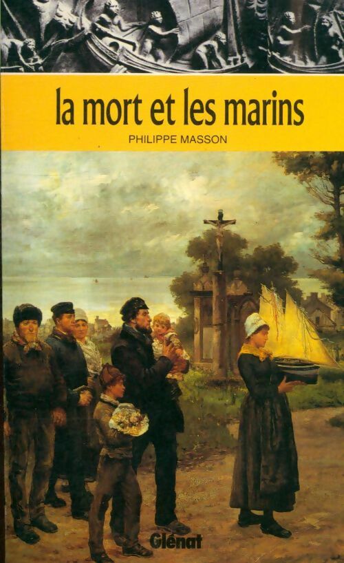 Livrenpoche : La mort et les marins - Philippe Masson - Livre