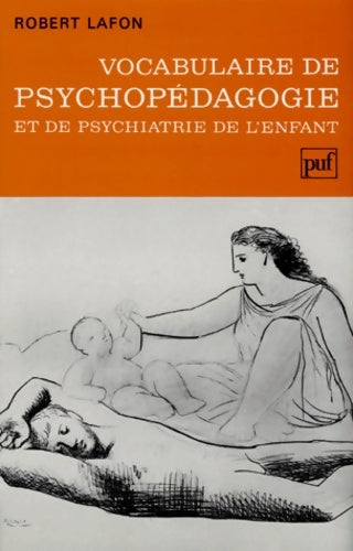Livrenpoche : Vocabulaire de psychopédagogie et de psychiatrie de l'enfant - Robert Lafon - Livre