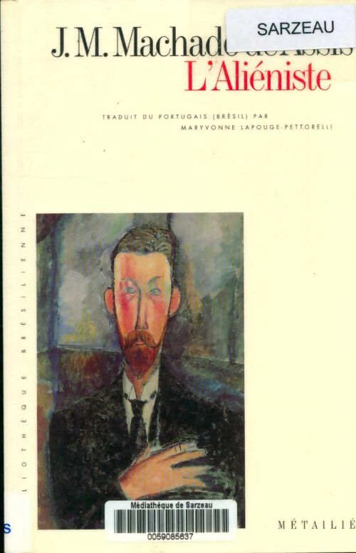 Livrenpoche : L'aliéniste - Joachim-Maria Machado De Assis - Livre