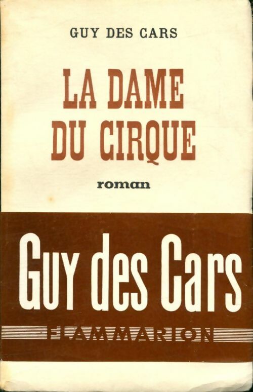 La dame du cirque - Guy Des Cars -  Flammarion poches divers - Livre