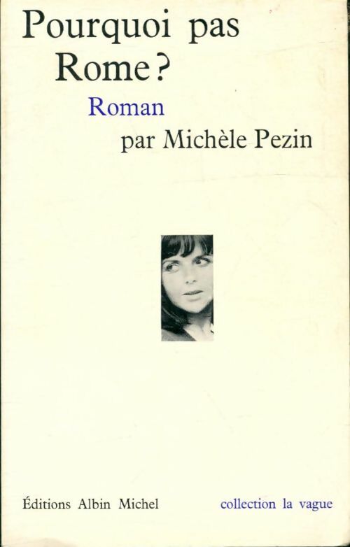 Livrenpoche : Pourquoi pas Rome? - Michèle Pezin - Livre