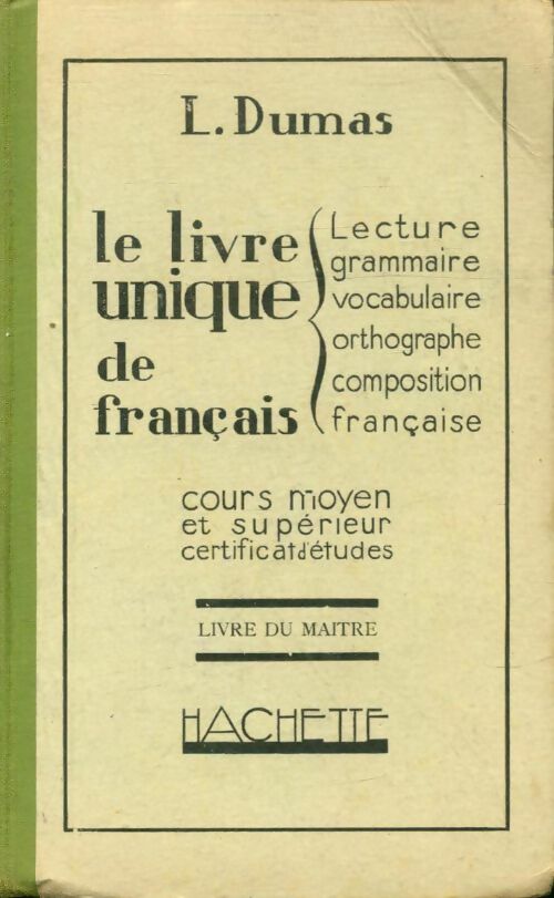 Livrenpoche : Le livre unique de français livre du maître - L. Dumas - Livre