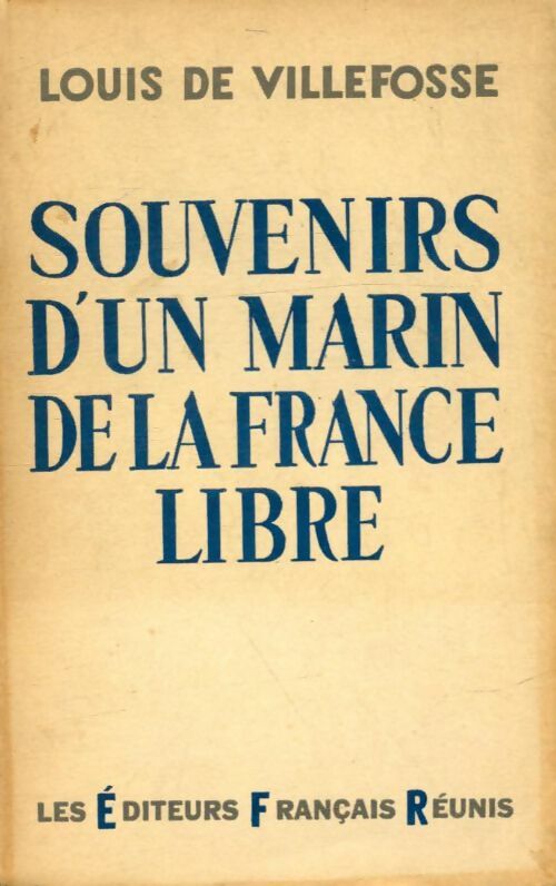 Livrenpoche : Souvenirs d'un marin de la France libre - Louis De Villefosse - Livre