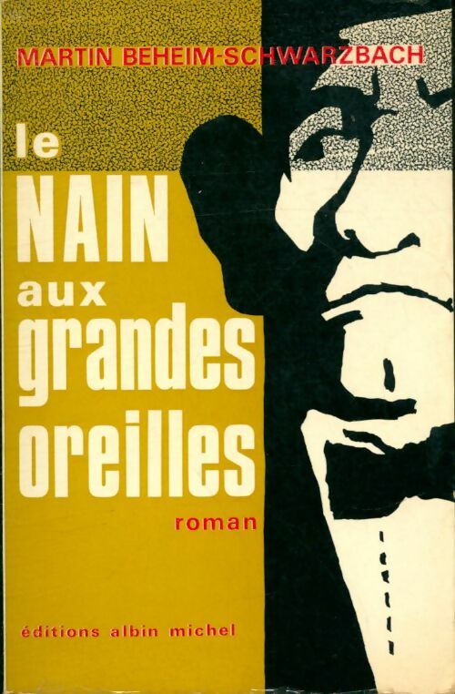 Livrenpoche : Le nain aux grandes oreilles - Martin Beheim-Schwarzbach - Livre