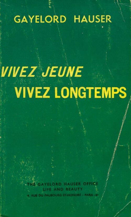 Livrenpoche : Vivez jeune, vivez longtemps - Gayelord Hauser - Livre