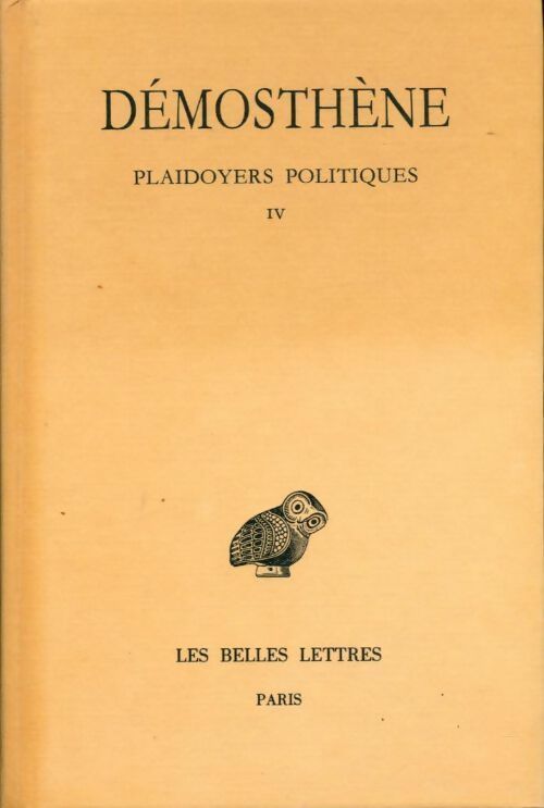 Livrenpoche : Plaidoyers politiques Tome IV - Démosthène - Livre