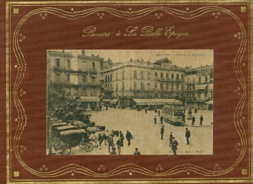 Livrenpoche : Béziers à la belle époque - Pierre Guibbert - Livre