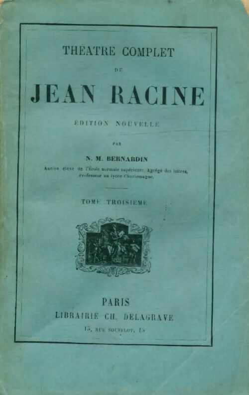 Livrenpoche : Théâtre complet Tome III - Jean Racine - Livre