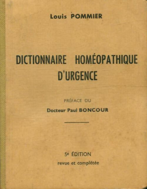 Livrenpoche : Dictionnaire homéopathique d'urgence - Louis Pommier - Livre