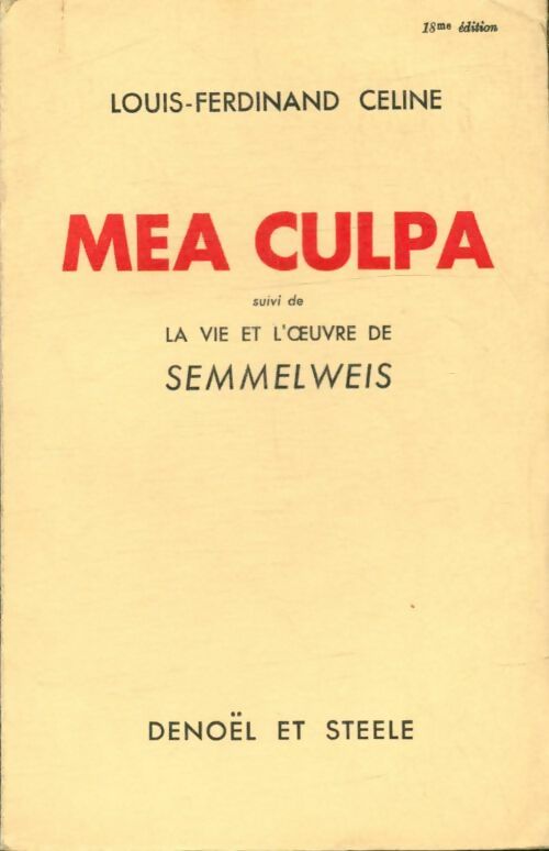 Livrenpoche : Mea culpa / La vie et l'oeuvre de Semmel Weis - Louis-Ferdinand Céline - Livre