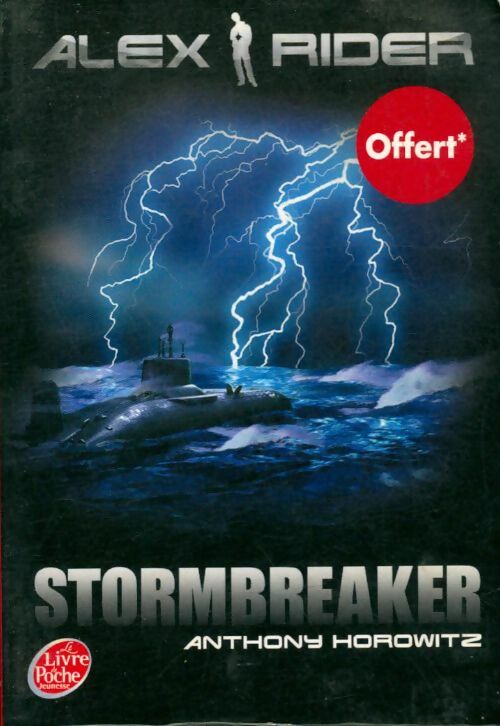 Livrenpoche : Les aventures d'Alex Rider Tome I : Stormbreaker - Anthony Horowitz - Livre