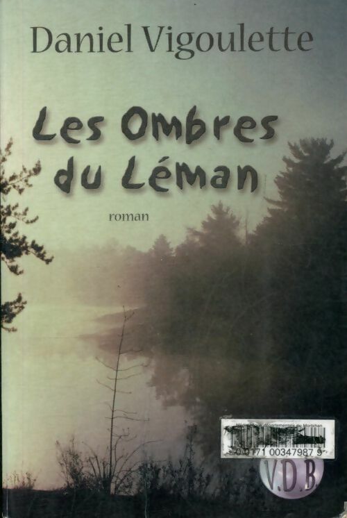 Livrenpoche : Les ombres du Léman - Daniel Vigoulette - Livre