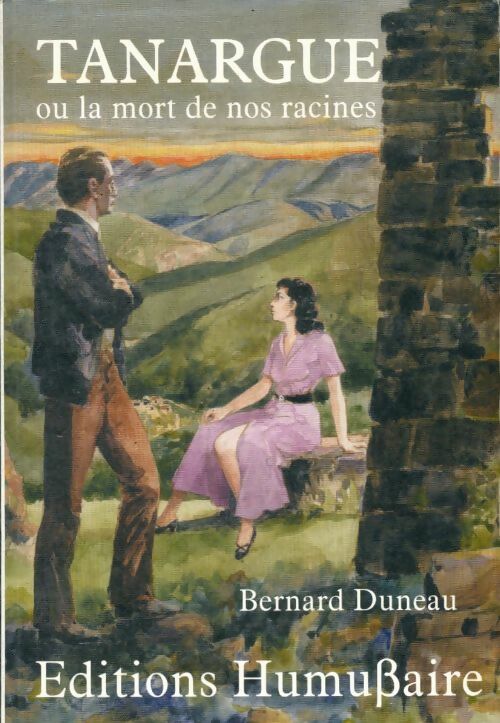 Livrenpoche : Tanargue ou la mort de nos racines - Bernard Duneau - Livre