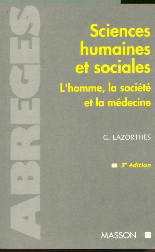 Livrenpoche : Sciences humaines et sociales : L'homme la société et la médecine - Lazorthes - Livre