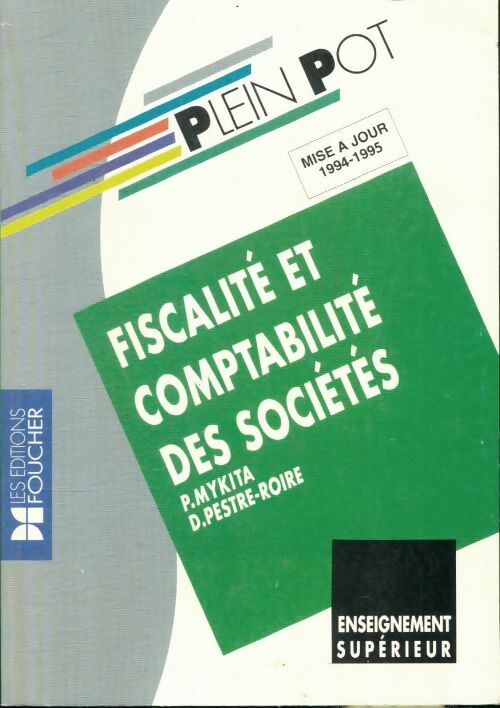 Livrenpoche : Fiscalité et comptabilité des sociétés : BTS comptabilité-gestion BTS tertiaires iut - Patrick Mykita - Livre