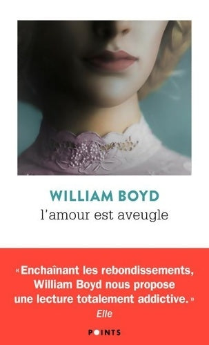 Livrenpoche : L'amour est aveugle. Le ravissement de Brodie Moncur - William Boyd - Livre