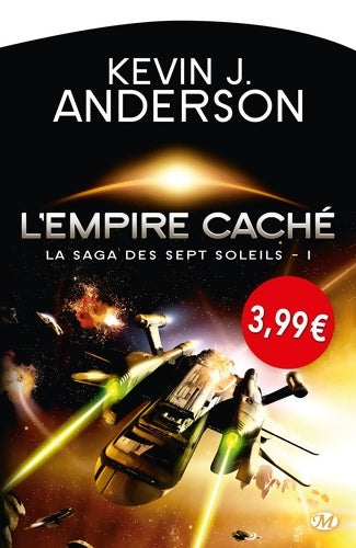 Livrenpoche : La saga des Sept Soleils Tome I : L'empire caché - Kevin J. Anderson - Livre
