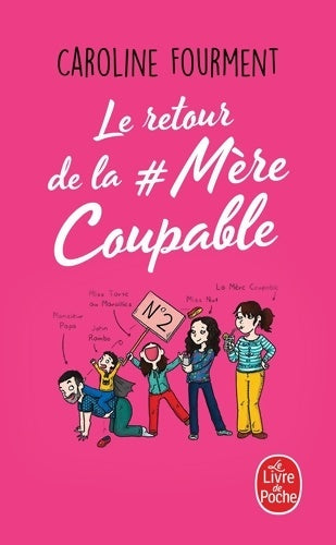 Livrenpoche : Le retour de la # mère coupable - Caroline Fourment - Livre