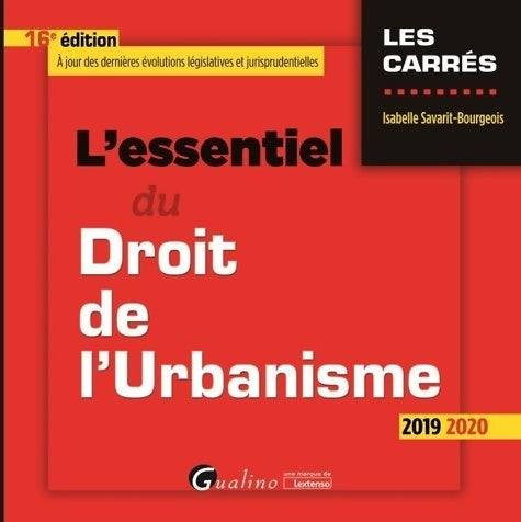 Livrenpoche : L'essentiel du droit de l'urbanisme - Isabelle Savarit-Bourgeois - Livre