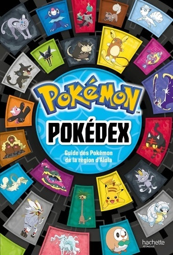Livrenpoche : Pokémon. Pokédex d'alola - Collectif - Livre