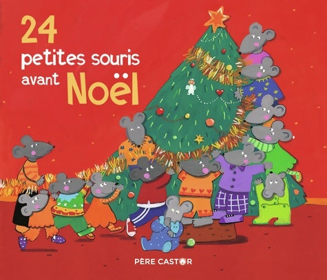 Livrenpoche : 24 petites souris avant Noël - Nadia Bouchama - Livre
