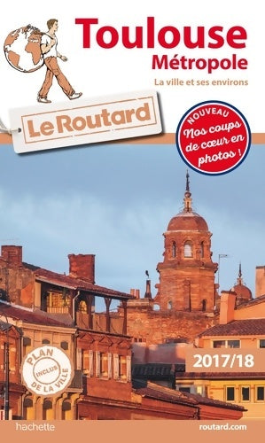 Livrenpoche : Toulouse métropole 2017-18 : La ville et ses environs - Collectif - Livre