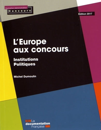 Livrenpoche : L'Europe aux concours  - Michel Dumoulin - Livre