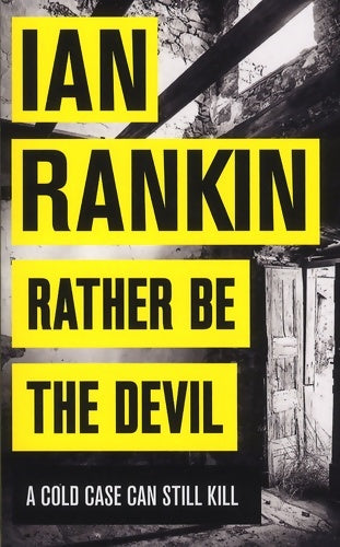 Livrenpoche : Rather be the devil - Ian Rankin - Livre
