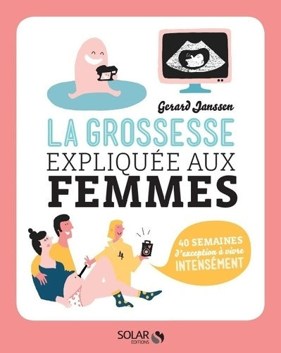 Livrenpoche : La grossesse expliquée aux femmes - Gérard Janssen - Livre