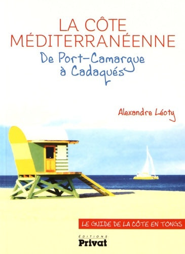 Livrenpoche : La côte méditerranéenne - Alexandre Leoty - Livre