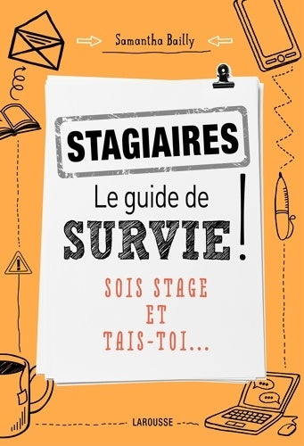 Livrenpoche : Stagiaires. Le guide de survie - Samantha Bailly - Livre