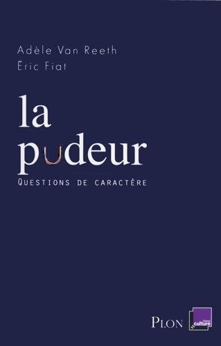 Livrenpoche : La pudeur - Adèle Van Reeth - Livre