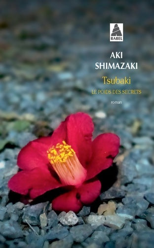 Livrenpoche : Le poids des secrets Tome I : Tsubaki - Aki Shimazaki - Livre