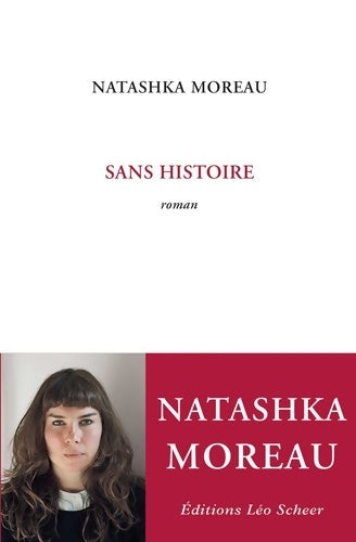 Livrenpoche : Sans histoire - Moreau Natashka - Livre