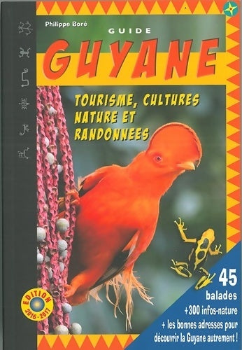 Livrenpoche : Guide Guyane 2016-2017 - Philippe Boré - Livre