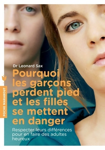 Livrenpoche : Pourquoi les garçons perdent pied et les filles se mettent en danger - Dr Léonard Sax - Livre