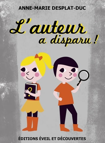 Livrenpoche : L'auteur a disparu - Anne-Marie Desplat-Duc - Livre