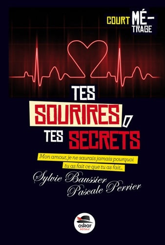 Livrenpoche : Tes sourires, tes secrets - Sylvie Baussier - Livre