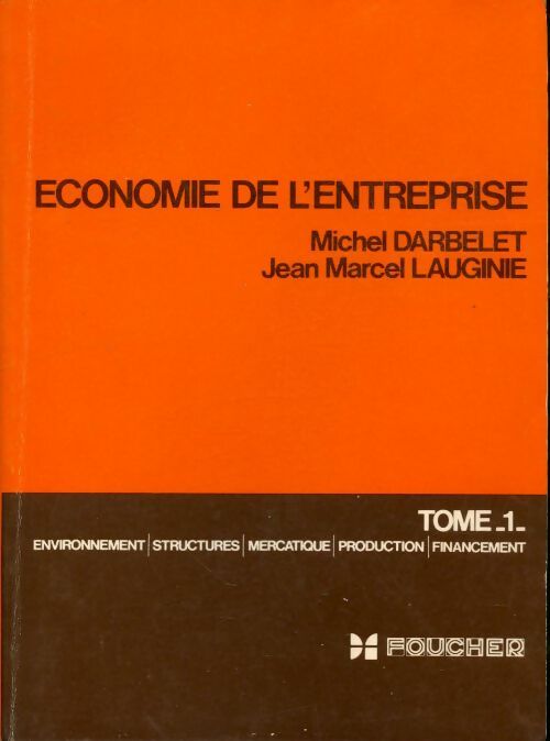 Livrenpoche : Économie de l'entreprise Tome I - Michel Darbelet - Livre