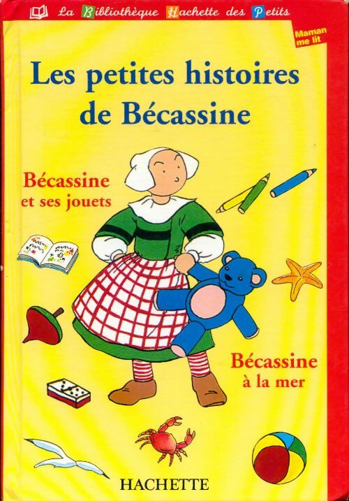 Livrenpoche : Bécassine et ses jouets / Bécassine à la mer - Jean-Pierre Bernier - Livre