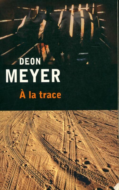 Livrenpoche : A la trace - Deon Meyer - Livre